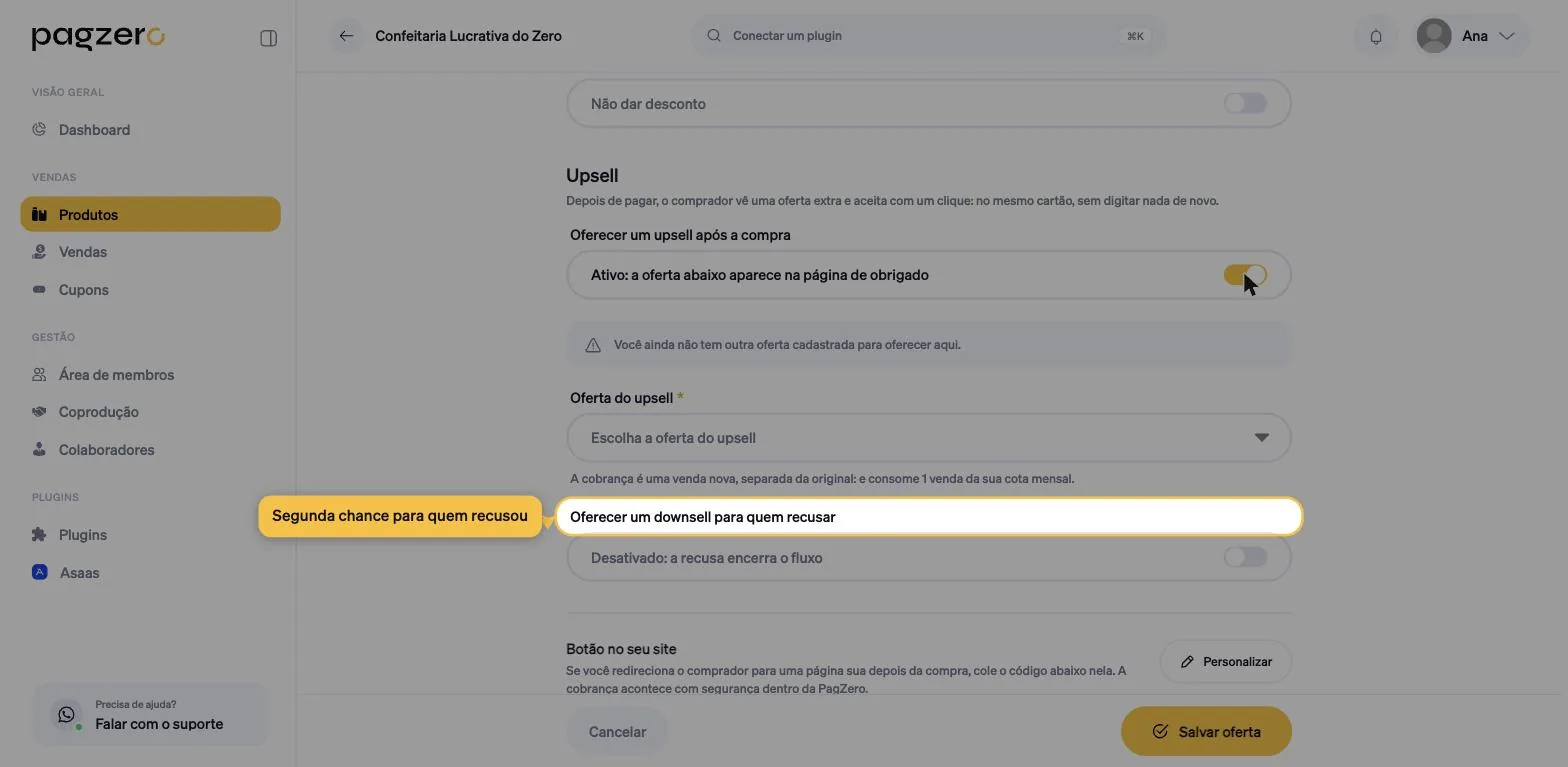 Chave Oferecer um downsell para quem recusar, com o texto Desativado: a recusa encerra o fluxo